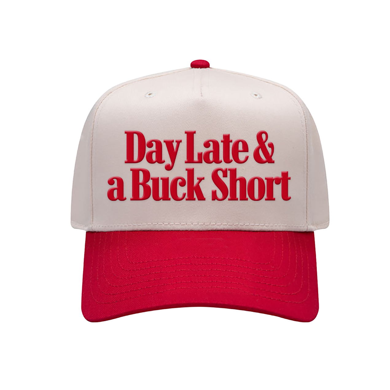 A structured baseball cap with an off-white crown and a bright red brim, featuring the phrase 'Day Late & a Buck Short' embroidered in red across the front panels.